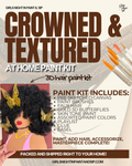 Crowned & Textured: At Home Paint Kit
