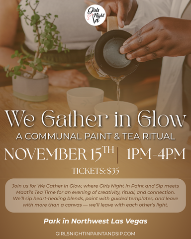We Gather In Glow: a communal paint & tea ritual