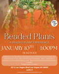 Beaded Plants – A Beaded Plant Experience